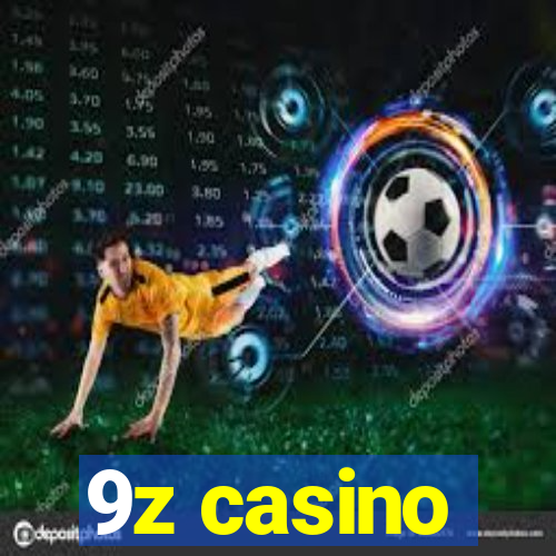 9z casino